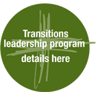 Transitions Leadership Program  -  details here